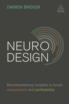 Paperback Neuro Design: Neuromarketing Insights to Boost Engagement and Profitability Book