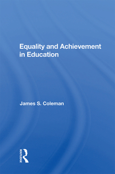 Hardcover Equality and Achievement in Education Book