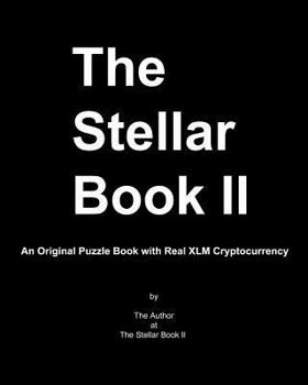 Paperback The Stellar Book II: An Original Puzzle Book with Real XLM Cryptocurrency Book