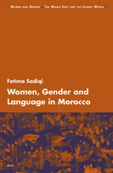 Hardcover Women, Gender and Language in Morocco Book