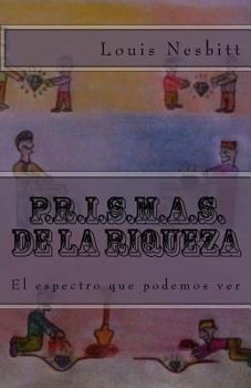 Paperback P.R.I.S.M.A.S. de la Riqueza: El espectro que podemos ver [Spanish] Book