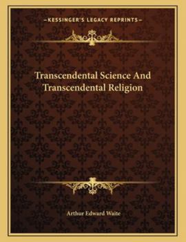 Paperback Transcendental Science And Transcendental Religion Book