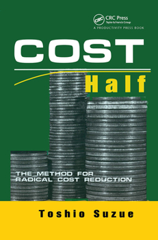 Hardcover Cost Half: The Method for Radical Cost Reduction Book