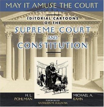 Paperback May It Amuse the Court: Editorial Cartoons of the Supreme Court and Constitution Book