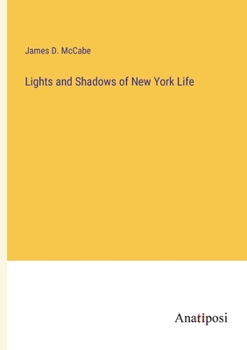 Paperback Lights and Shadows of New York Life Book