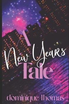 Paperback A New Years Love Tale: A Holiday Short Book