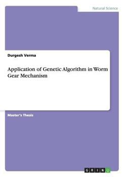 Paperback Application of Genetic Algorithm in Worm Gear Mechanism Book