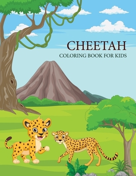 Paperback Cheetah Coloring book For Kids: Cheetah Coloring book For Adults Book