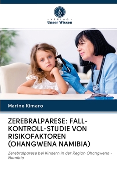 Paperback Zerebralparese: Fall-Kontroll-Studie Von Risikofaktoren (Ohangwena Namibia) [German] Book