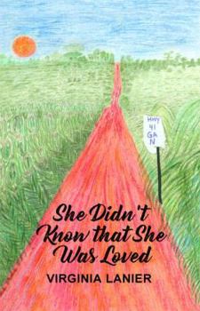 Paperback She Didn't Know That She Was Loved Book