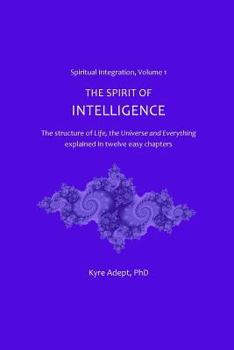 Paperback The Spirit of Intelligence Book