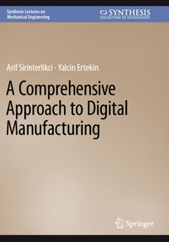Paperback A Comprehensive Approach to Digital Manufacturing Book