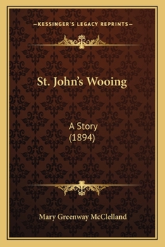 Paperback St. John's Wooing: A Story (1894) Book