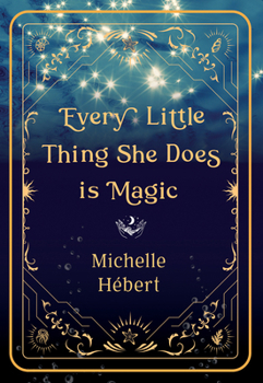 Paperback Every Little Thing She Does Is Magic Book