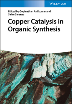 Hardcover Copper Catalysis in Organic Synthesis Book