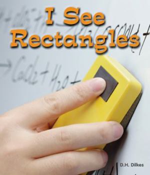 I See Rectangles - Book  of the All About Shapes