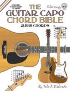 Paperback The Guitar Capo Chord Bible: EADGBE Standard Tuning 21,888 Chords Book