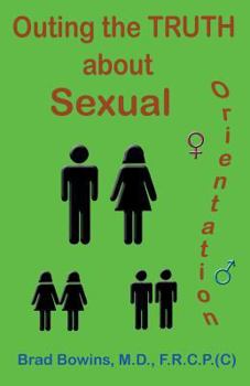 Paperback Outing the truth about Sexual Orientation Book