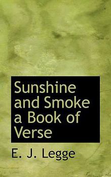 Paperback Sunshine and Smoke a Book of Verse Book