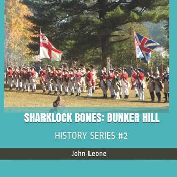 Paperback Sharklock Bones: Bunker Hill: History Series #2 Book