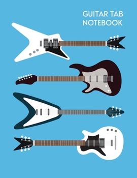 Paperback Guitar Tab Notebook: Collection Electric Guitars Tablature Manuscript Paper - Blank Sheet Music For Guitar With Chord Boxes, Staff, TAB and [Large Print] Book