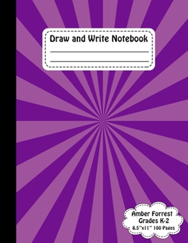 Paperback Draw and Write Notebook: Dotted Midline and Picture Space - Draw and Write Journal for Kindergarten- 8.5 in x 11 in, 21.59 x 27.94 cm - 100 Pag Book