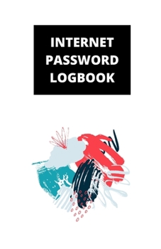 Internet Password Logbook: (5.5 x 8.5 in, 110 pages): Password Journal, Logbook, Login and Private Information Keeper, Notebook
