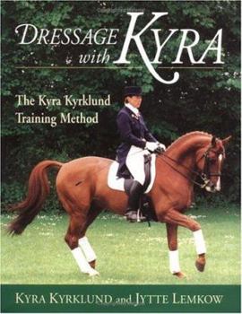 Hardcover Dressage with Kyra: The Kyra Kyrklund Training Method Book