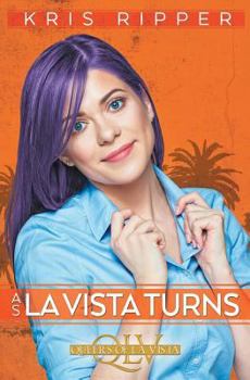 As La Vista Turns - Book #5 of the Queers of La Vista