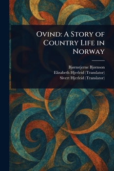 Paperback Ovind: A Story of Country Life in Norway Book
