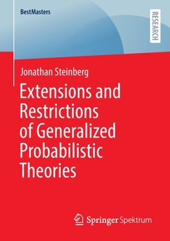 Paperback Extensions and Restrictions of Generalized Probabilistic Theories Book