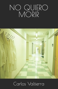 Paperback No Quiero Morir [Spanish] Book