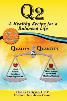 Paperback Q2: A Healthy Recipe for a Balanced Life Book