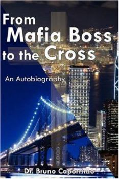 Paperback From Mafia Boss to the Cross: An Autobiography Book