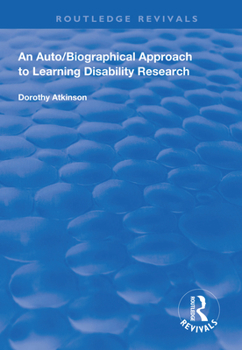 Hardcover An Auto/Biographical Approach to Learning Disability Research Book