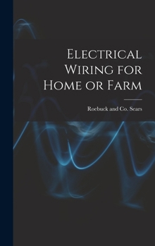 Hardcover Electrical Wiring for Home or Farm Book