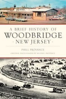 Paperback A Brief History of Woodbridge, New Jersey Book