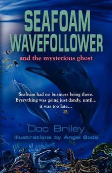 Paperback Seafoam Wavefollower and the Mysterious Ghost Book