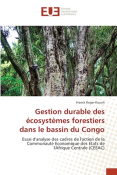 Paperback Gestion durable des écosystèmes forestiers dans le bassin du Congo [French] Book