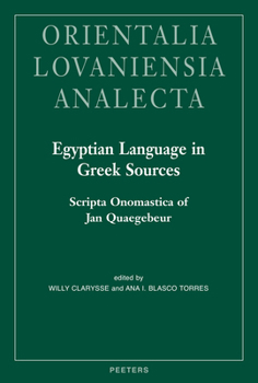 Hardcover Egyptian Language in Greek Sources: Scripta Onomastica of Jan Quaegebeur Book
