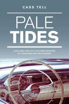 Paperback Pale Tides - a novel: Based on a true story, A gripping biographical Christian story of a journey of love and loss in a culture seduced by l Book