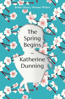 Paperback British Library Publishing The Spring Begins. Book