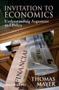 Paperback Invitation to Economics: Understanding Argument and Policy Book