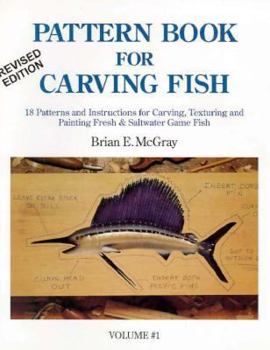 Paperback Pattern Book for Carving Fish: A How-To Book for Carving Game Fish Book