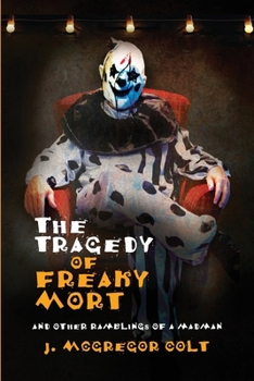 The Tragedy of Freaky Mort