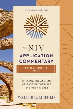 1 & 2 Timothy, Titus - Book #14 of the NIV Application Commentary, New Testament