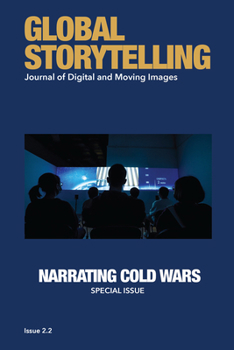 Paperback Global Storytelling, Vol. 2, No. 2: Journal of Digital and Moving Images Book