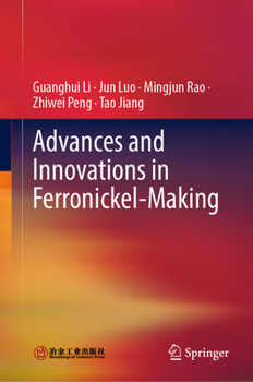 Hardcover Advances and Innovations in Ferronickel-Making Book