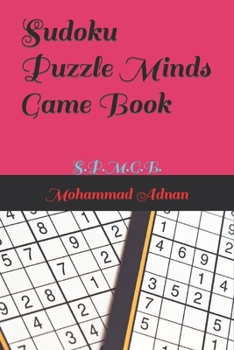 Paperback Sudoku Puzzle Minds Game Book: S.P.M.G.B. Book