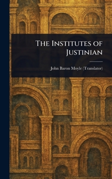 The Institutes of Justinian